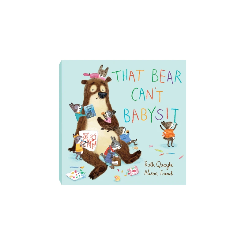 That Bear Can'T Babysit 那只熊不能照顾孩子 精装原版引进
