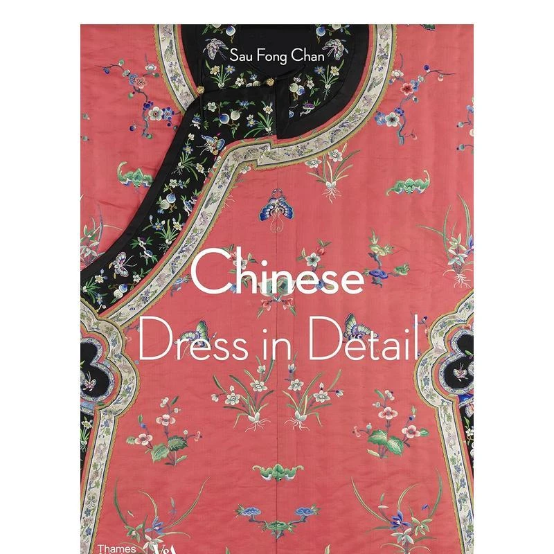 中国服饰细节赏析 Chinese Dress in Detail 原版英文时尚