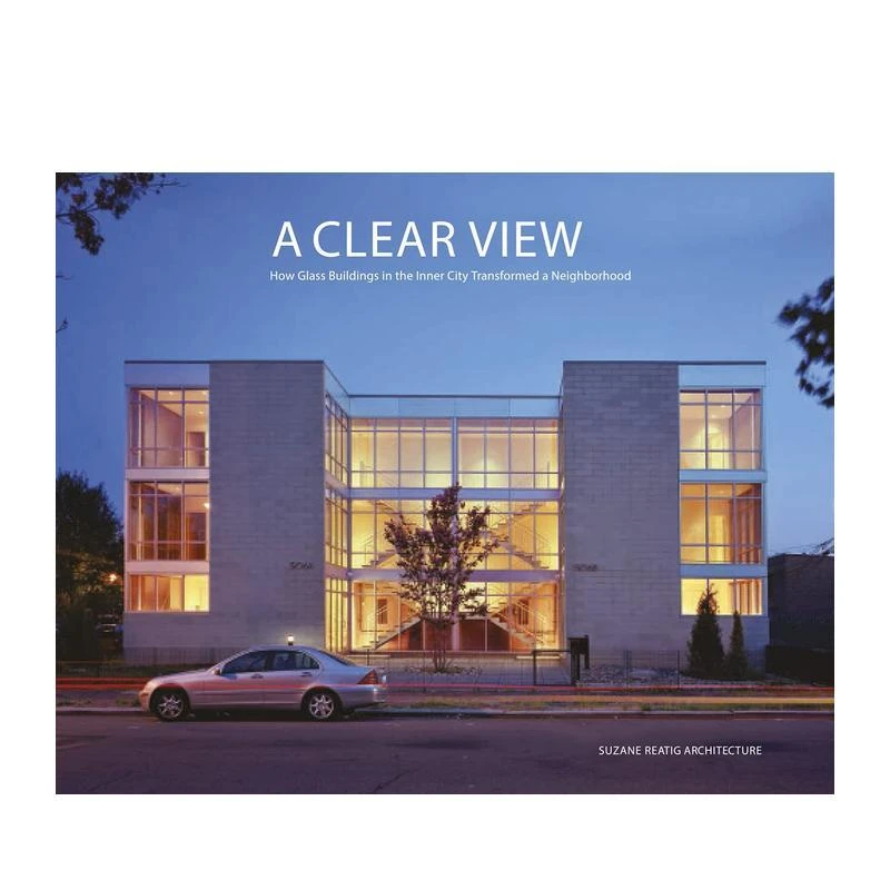 一览无遗:玻璃建筑设计 A Clear View 原版英文建筑设计