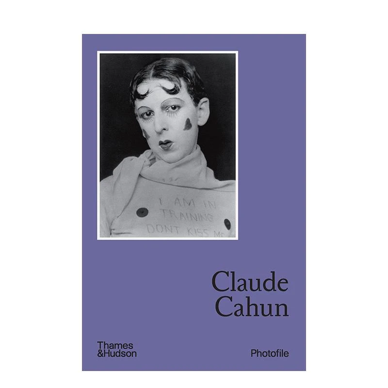 【照片档案】克劳德·卡洪 【Photofile】Claude Cahun 原版英文