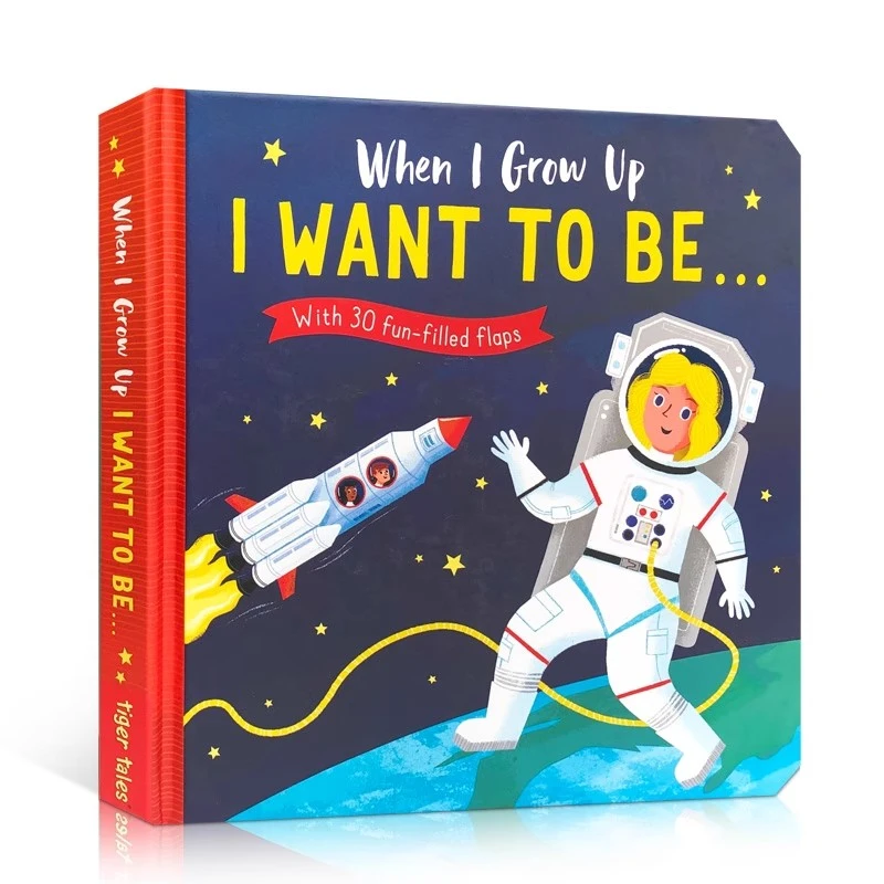 When I Grow Up: I Want to Be...: With 30 fun-filled flaps