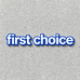 first choice