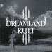 Dream land Kult