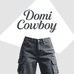 多米Domi Cowboy