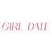 GIRL DATE
