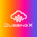 DubbingX
