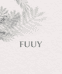 赋予FUUY